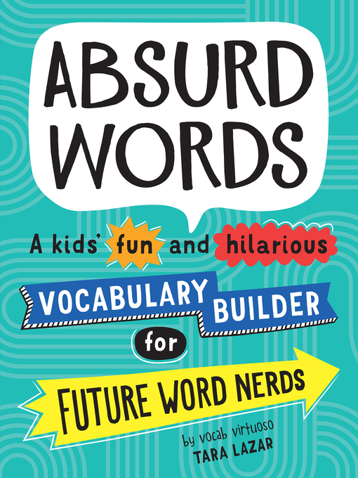 Title details for Absurd Words by Tara Lazar - Available